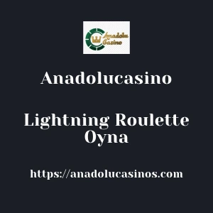 Anadolucasino Lightning Roulette Oyna